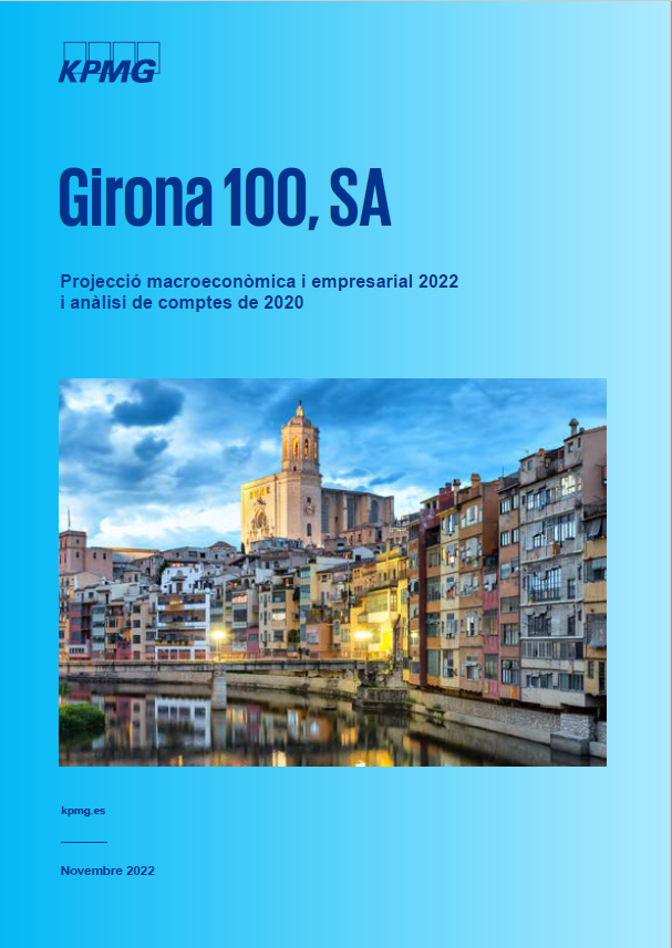 Girona 100, SA. Projecció macroeconòmica i empresarial 2022, i anàlisis de comptes de 2020